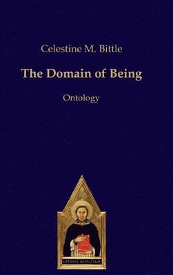 Celestine M Bittle - Domain of Being, Inbunden
