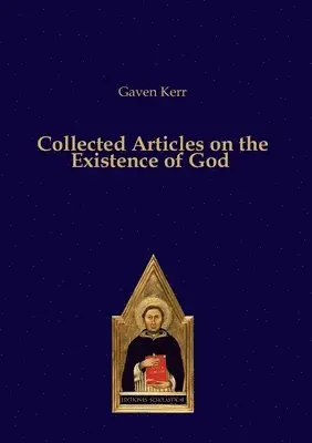 Gaven Kerr - Collected Articles on the Existence of God, Häftad. Tillgänglighet: Lägg i varukorg