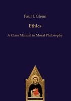 Paul J Glenn - Ethics, Inbunden