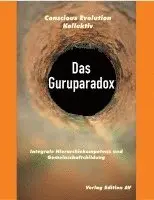 Kollektiv Conscious Evolution - Das Guruparadox, Häftad. Tillgänglighet: Lägg i varukorg