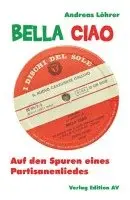 Andreas Löhrer - Bella Ciao, Häftad. Tillgänglighet: Lägg i varukorg