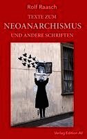 Rolf Raasch - Texte zum Neoanarchismus und andere Schriften, Häftad