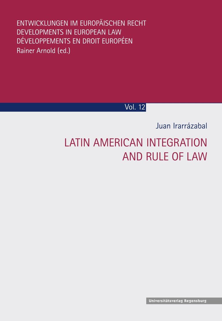 Juan Irarrázabal - Latin American Integration and Rule of Law, Häftad