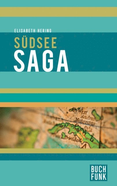 Elisabeth Hering - Südseesaga, E-bok