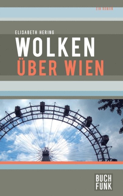 Elisabeth Hering - Wolken über Wien, E-bok