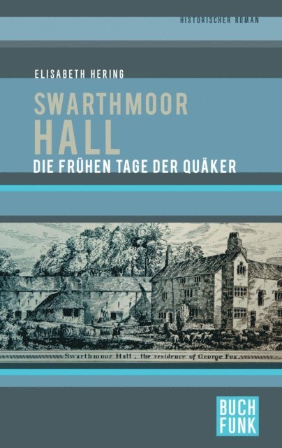 Walter Hering, Elisabeth Hering - Swarthmoor Hall, E-bok