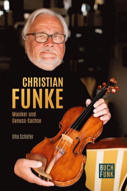 Ulla Schafer - Christian Funke - Musiker und Genuss-Sachse, E-bok