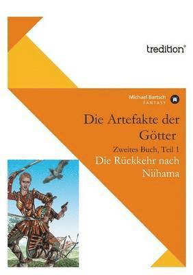 Michael Bartsch - Artefakte Der Gotter, Zweites Buch, Teil 1, Häftad. Tillgänglighet: Lägg i varukorg