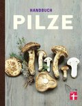 Handbuch Pilze