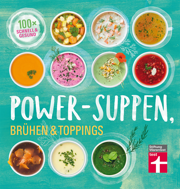 Dagmar von Cramm - Power-Suppen, Brühen & Toppings, E-bok