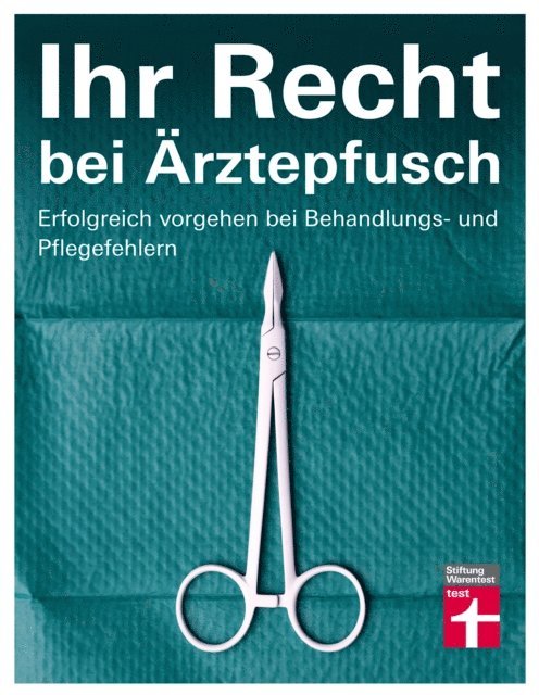 Angelika Friedl - Ihr Recht bei Ärztepfusch, E-bok