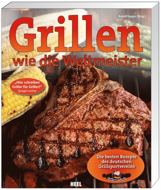 Rudolf Jaeger - Grillen wie die Weltmeister, E-bok