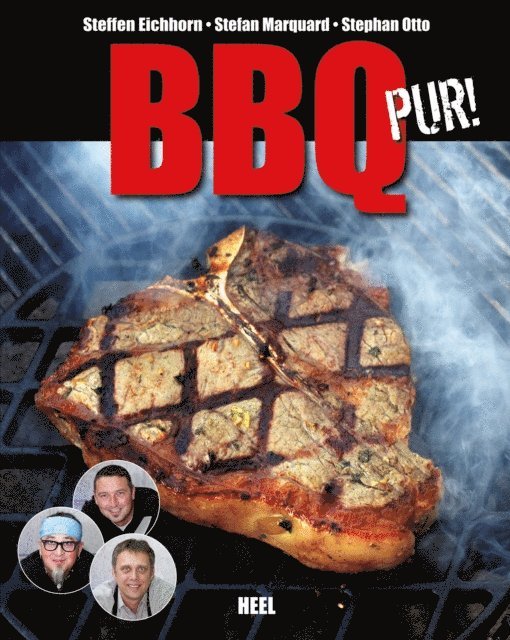Stefan Marquard, Stephan Otto, Steffen Eichhorn - BBQ pur!, E-bok