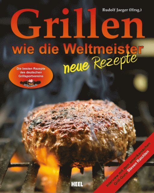 Rudolf Jaeger - Grillen wie die Weltmeister: Neue Rezepte, E-bok