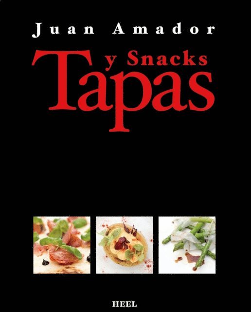 Juan Amador - Tapas & Snacks, E-bok. Tillgänglighet: Lägg i varukorg