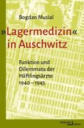 »Lagermedizin« in Auschwitz