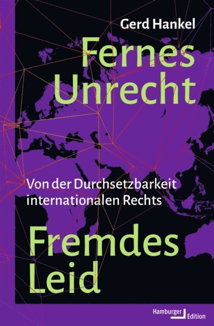 Gerd Hankel - Fernes Unrecht. Fremdes Leid, E-bok