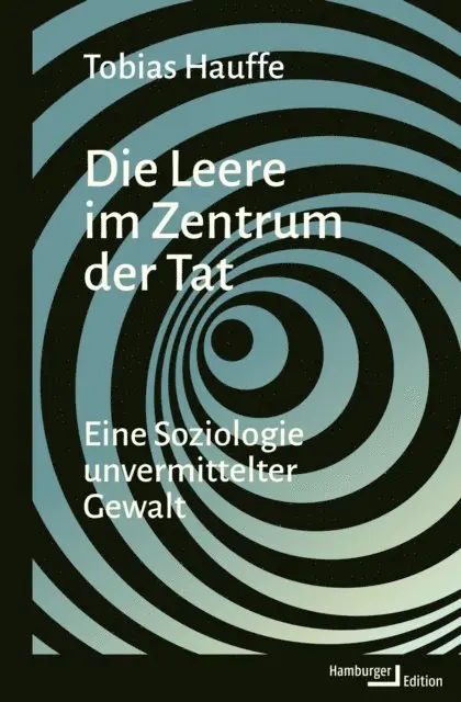 Tobias Hauffe - Die Leere im Zentrum der Tat, E-bok. Tillgänglighet: Lägg i varukorg