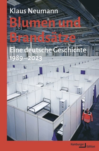 Klaus Neumann - Blumen und Brandsätze, E-bok