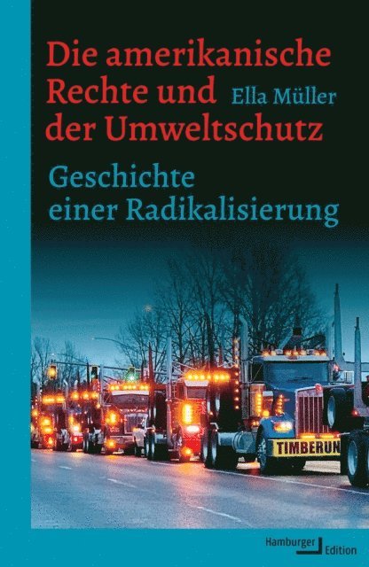Ella Muller - Die amerikanische Rechte und der Umweltschutz, E-bok