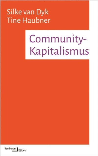 Tine Haubner, Silke van Dyk - Community-Kapitalismus, E-bok
