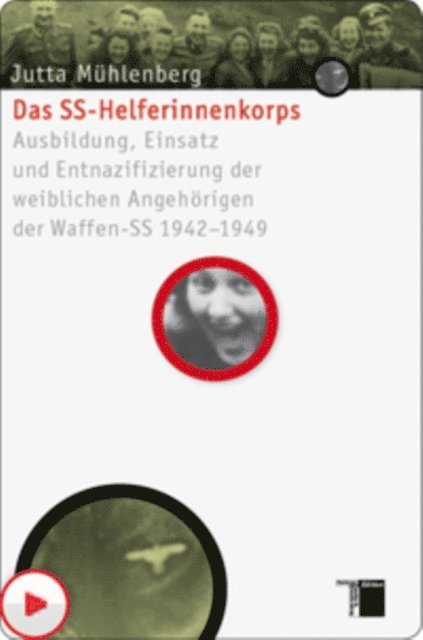 Jutta Muhlenberg - Das SS-Helferinnenkorps, E-bok