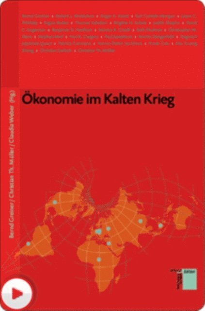 Claudia Weber, Christian Th Muller, Bernd Greiner - Ökonomie im Kalten Krieg, E-bok