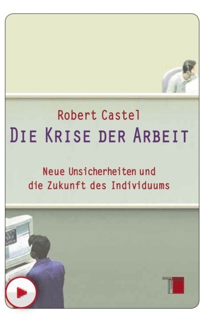 Robert Castel - Die Krise der Arbeit, E-bok