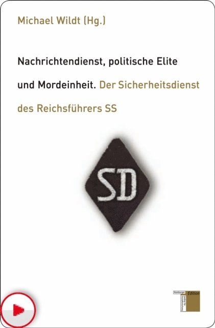 Michael Wildt - Nachrichtendienst, politische Elite und Mordeinheit, E-bok