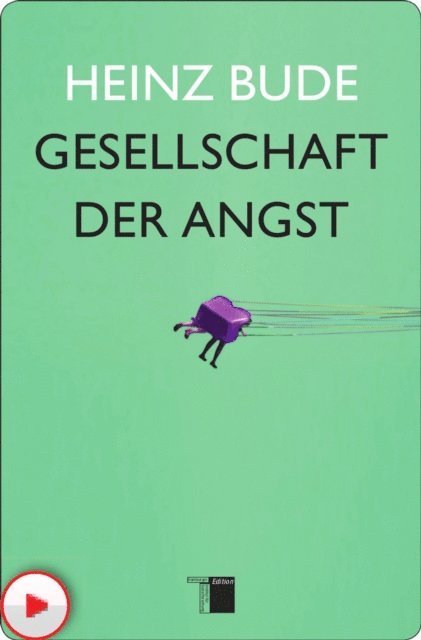 Heinz Bude - Gesellschaft der Angst, E-bok