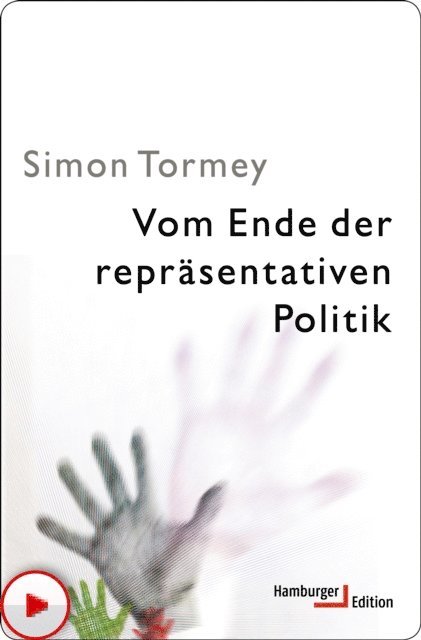 Simon Tormey - Vom Ende der repräsentativen Politik, E-bok
