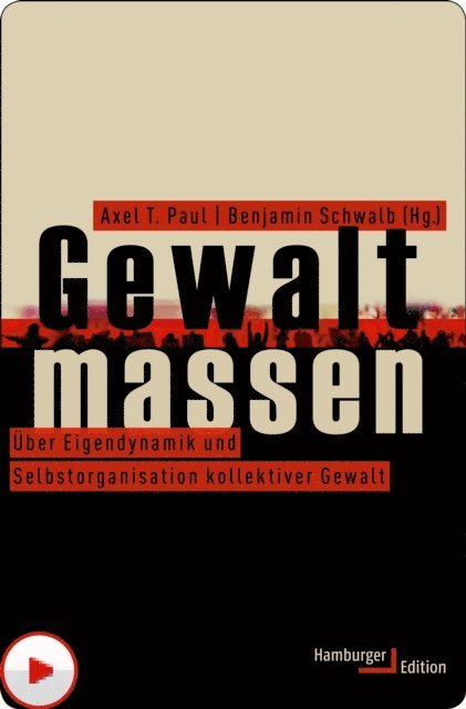 Benjamin Schwalb, Axel T. Paul - Gewaltmassen, E-bok
