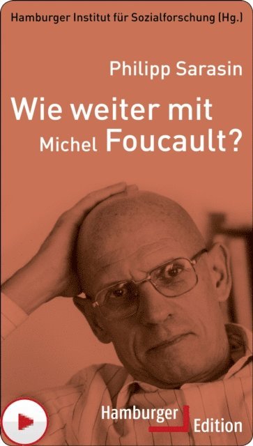 Philipp Sarasin - Wie weiter mit Michel Foucault?, E-bok