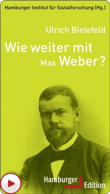 Ulrich Bielefeld - Wie weiter mit Max Weber?, E-bok