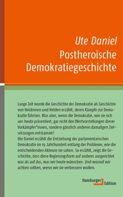 Ute Daniel - Postheroische Demokratiegeschichte, E-bok