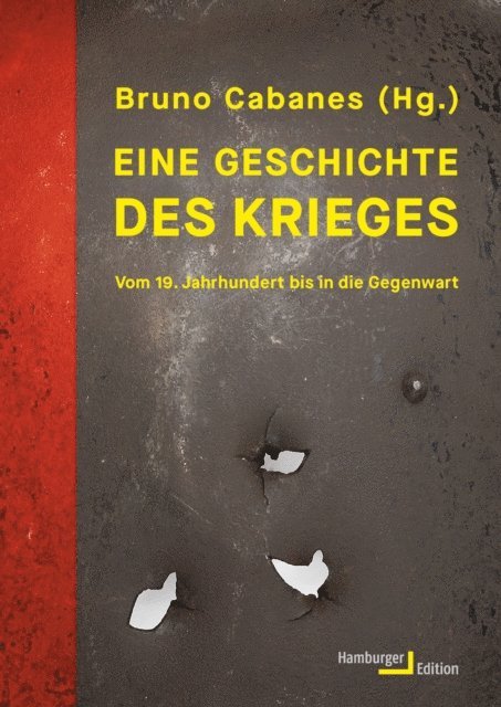 Bruno Cabanes - Eine Geschichte des Krieges, E-bok