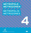 Metropole: Metrozonen Metropolis: Metrozones