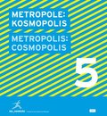 Metropole: Kosmopolis