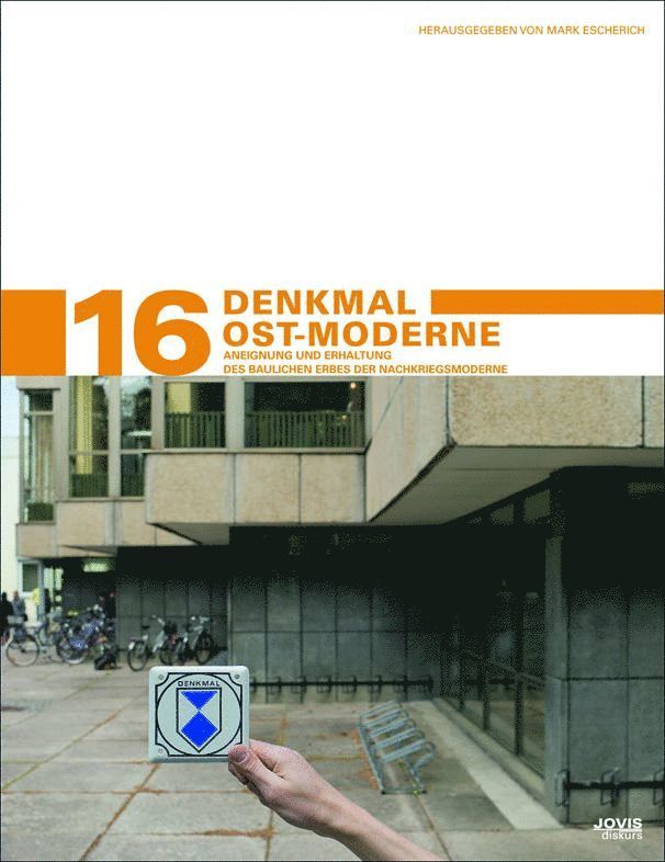 Mark Escherich - Denkmal Ost-Moderne, Inbunden. Tillgänglighet: Tillfälligt slut