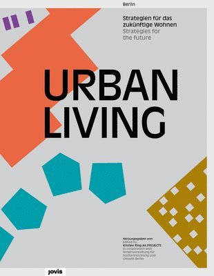 Kristien Ring, Be in Kooperation mit der Senatsverwaltung fur Stadtentwicklung und Umwelt - Urban Living, Inbunden