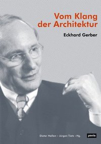 Eckhard Gerber - Vom Klang Der Architektur
