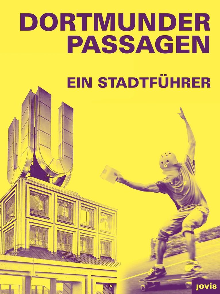 Stefan Mühlhofer, Wolfgang Sonne, Barbara Welzel - Dortmunder Passagen, Häftad