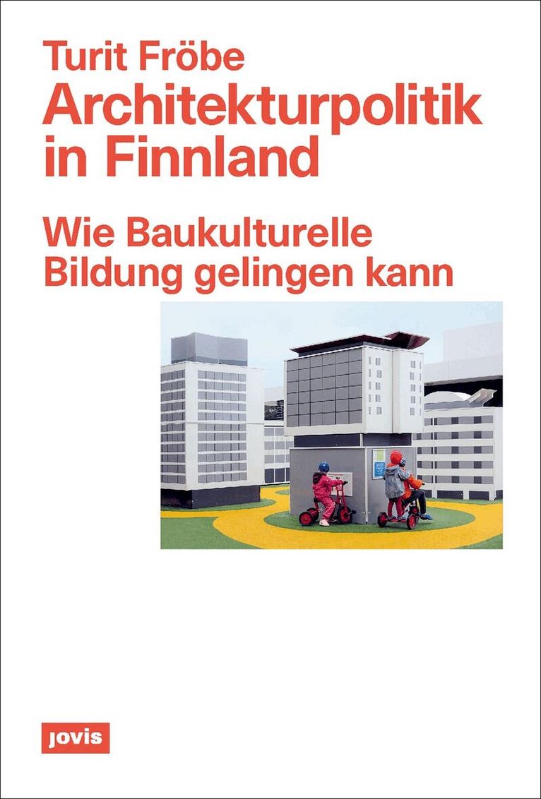 Turit Fröbe - Architekturpolitik in Finnland, Häftad