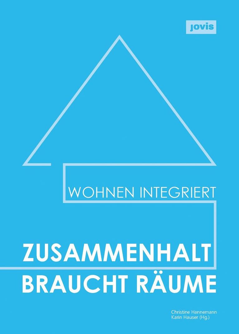 Christine Hannemann, Karin Hauser - Zusammenhalt braucht Räume, Häftad