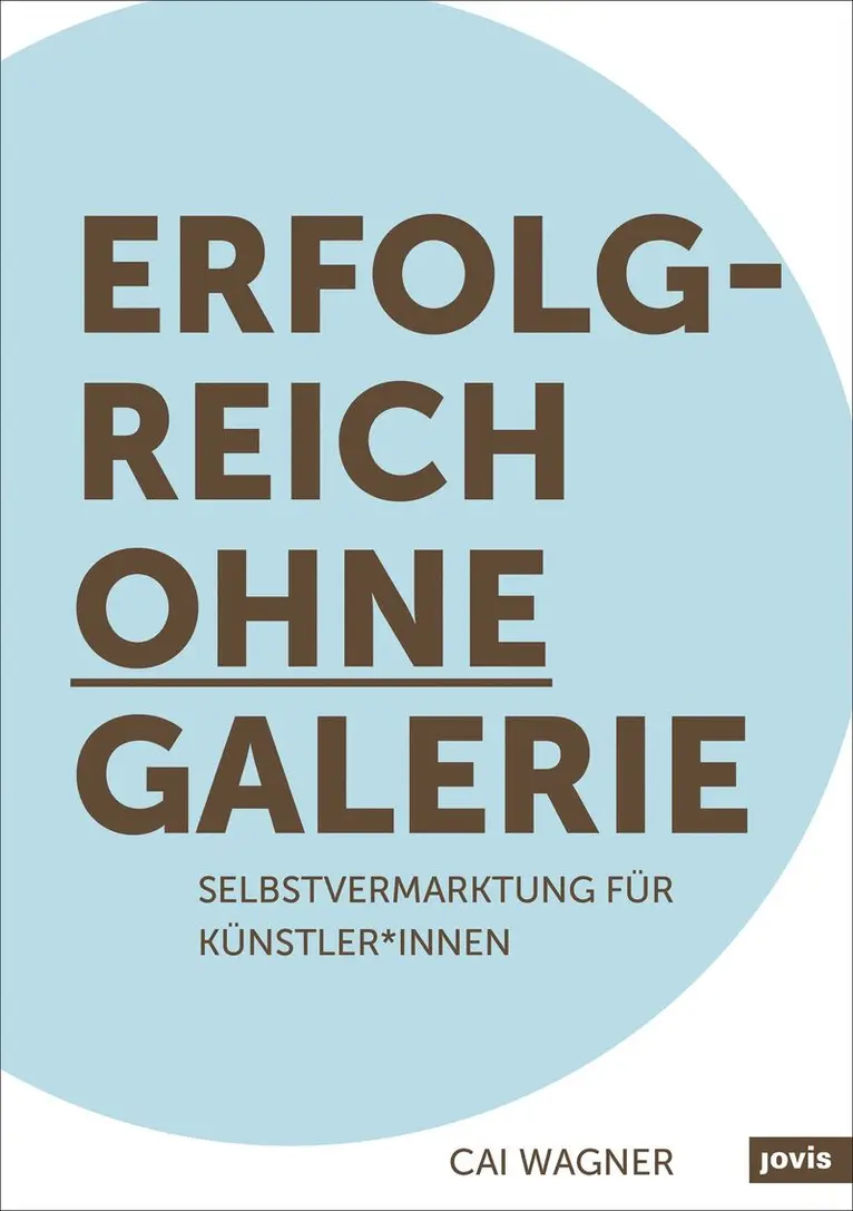 Cai Wagner - Erfolgreich ohne Galerie, Häftad. Tillgänglighet: Tillfälligt slut