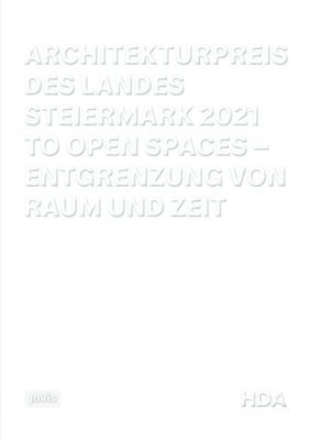 Haus der Architektur, Beate Engelhorn, Gabi Schillig - Architekturpreis des Landes Steiermark 2021, Häftad. Tillgänglighet: Tillfälligt slut