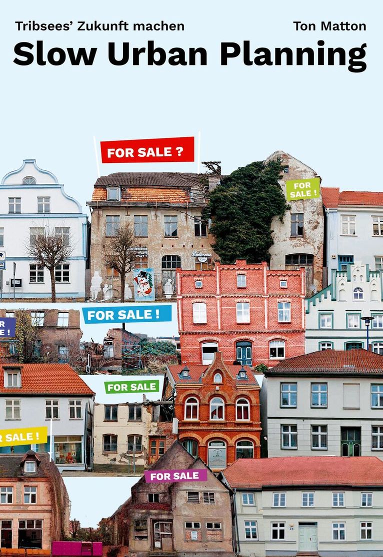 Ton Matton, Ton Matton - Slow Urban Planning, Inbunden