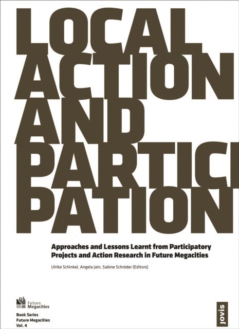 Sabine Schroder, Angela Jain, Ulrike Schinkel - Local Action and Participation, E-bok