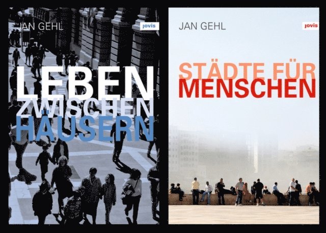 Jan Gehl - Leben zwischen Häusern / Städte für Menschen, E-bok