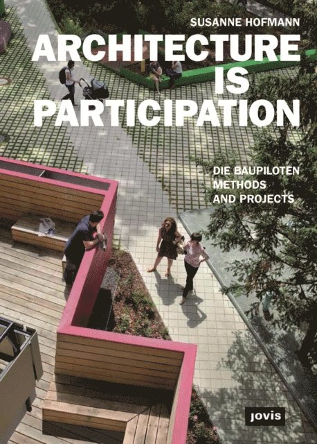 Susanne Hofmann - Architecture Is Participation, E-bok